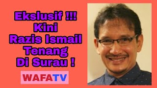 Download lagu Ekslusif !!!....Kini Razis Ismail Tenang Di Surau !!! mp3