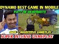 DYNAMO Best Game In Mobile Season 9 + Aggressive Intense Gameplay PUBG MOBILE