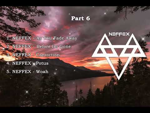 ♫   TOP 5 NEFFEX Songs  ( Part 6 ) ♫
