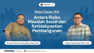 Podcast PSdK - IKN