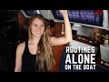 Life on a 30 Foot Sailboat | Daily Routines Alone on the Boat