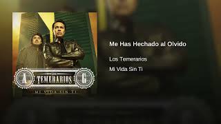 Los Temerarios - Me Has Hechado al Olvido (Audio)