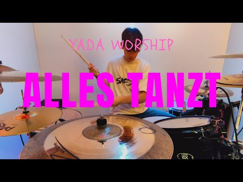 ALLES TANZT--YADA Worship // Drum Cover