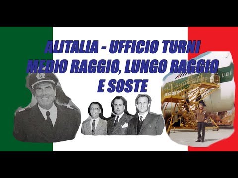 Alitalia - Shift Office - Medium Haul Long Haul "the green ray" and the stops