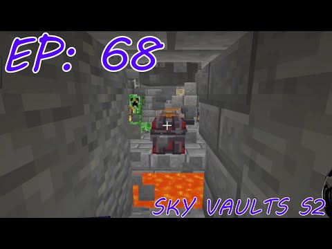 Sky Vaults Episode 68 Season 2 Modded Minecraft