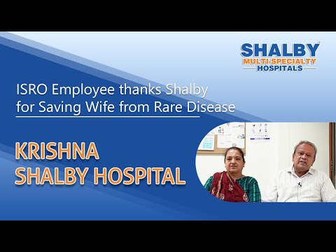 ISRO Employee thanks Shalby for Saving Wife from Rare Disease