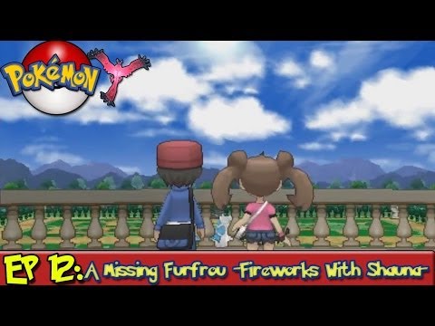 Pokemon Y Playthrough Ep 12: Find The Furfrou -Fireworks with Shauna-