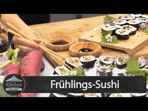 Küchenkarussell – Frühlings-Sushi - mit Mea Wendel (Aufz. v. 07.05.2019)