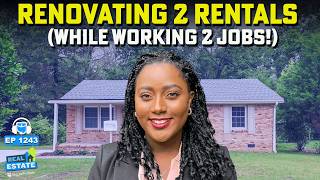I Renovated 2 Rentals WHILE Working 2 Jobs to Replace My $35K Salary