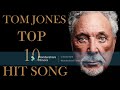 TOM JONES TOP 10 HIT SONGS