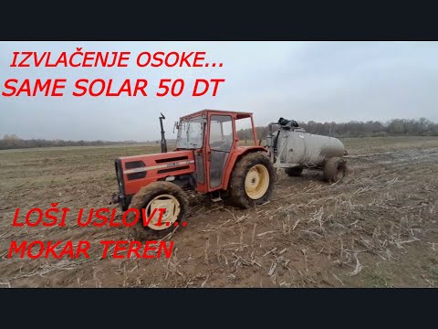 SAME Solar 50 DT u akciji ( izvlacenje osoke) Soil fertilization with slurry