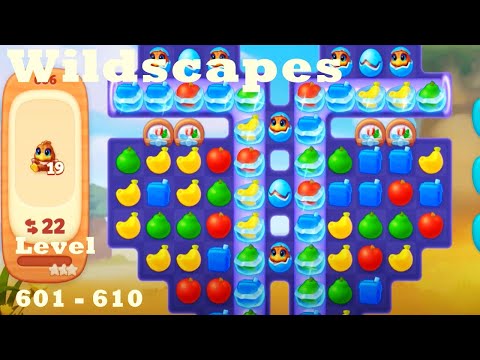 Wildscapes Level 601 - 610 HD Walkthrough | Gameplay | 3 - match game | ios | android | pc | app
