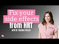 Three Common Side Effects After Starting On Hormone Replacement Therapy And How To Fix Them