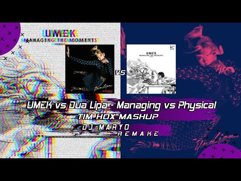 UMEK vs Dua Lipa   Managing vs Physical (Tim Hox Mashup) [DJ MARYO REMAKE] PREVIEW