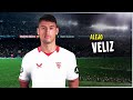 Alejo Veliz • Welcome to Sevilla | Goals  & Skills | 2024 ᴴᴰ