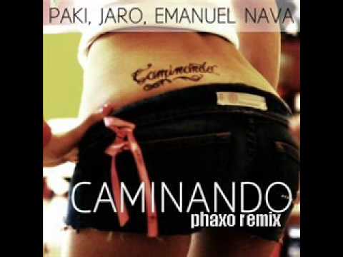 Paki,Jaro,Emanuel Nava - Caminando (Phaxo remix)