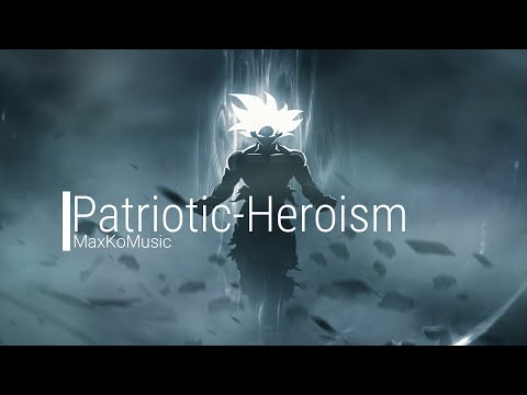 Epic Motivational Music | Patriotic Heroism ft. MaxKoMusic
