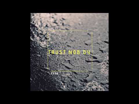 Rrok - Trust Nobody