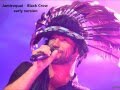 Jamiroquai - Black Crow (early version)
