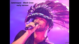 Jamiroquai - Black Crow (early version)