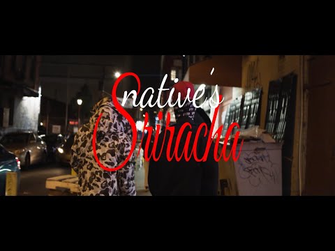 MAXSICKBOY - Native’s Sriracha [Official Video]