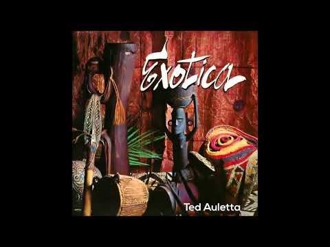 Ted Auletta And His Orchestra – Exotica [Full Album] (1962)