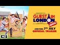 Guest iin London | Official Trailer | Paresh Rawal, Kartik Aaryan, Kriti Kharbanda, Tanvi Azmi