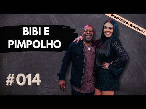 PIMPOLHO E BIBI (POWER COUPLE)| POD ISSO, RAPHA? #014