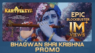 Karthikeya 2 - Bhagwan Shri Krishna Promo | Nikhil, Anupama | Chandoo Mondeti | Anupam Kher