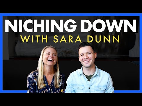 Niching Down with Sara Dunn