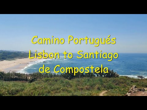 Camino Portugués  Lisbon to Santiago de Compostela, Coastal Route 27.4 - 22.5.2022