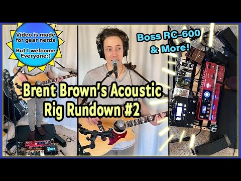 Rig Rundown #2 BOSS RC-600 Demo (Acoustic Live Looping Pedal Board)