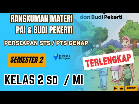 Rangkuman Materi PAI Kelas 2 SD Semester 2 || RANGKUMAN MATERI STS/ PTS GENAP