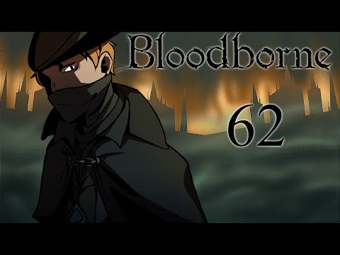 Bloodborne Playthrough Part 62 - Castle Exploration
