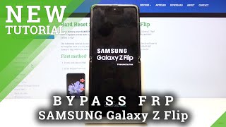 How to Bypass Google Verification on SAMSUNG Galaxy Z Flip - Unlock FRP