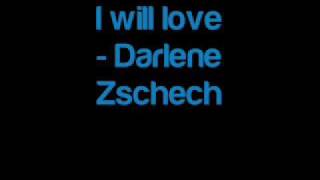 I Will Love - Darlene Zschech