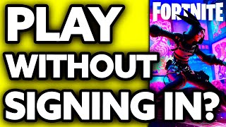 How To Play Fortnite Without Signing into Playstation Network ??