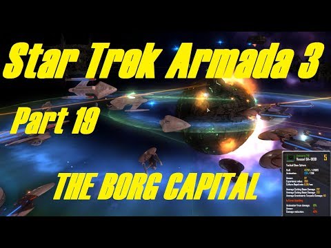 Star Trek Armada 3: Part 19 - THE BORG CAPITAL