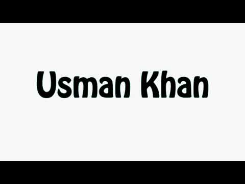 Learn How To Pronounce Usman Khan