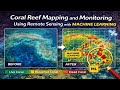 Coral Reef Mapping And Monitoring Using Remote Sensing With Machine Learning