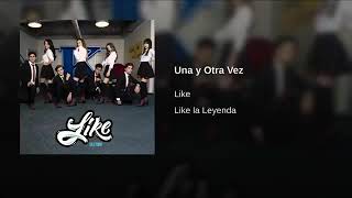 Una y Otra vez - Like La Leyenda (Audio Oficial Completo)