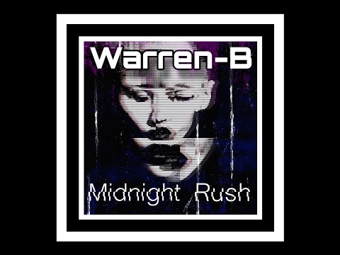 Warren-B - Midnight Rush _____ [Melodic Techno / Indie Dance / Progressive House] @Live mix