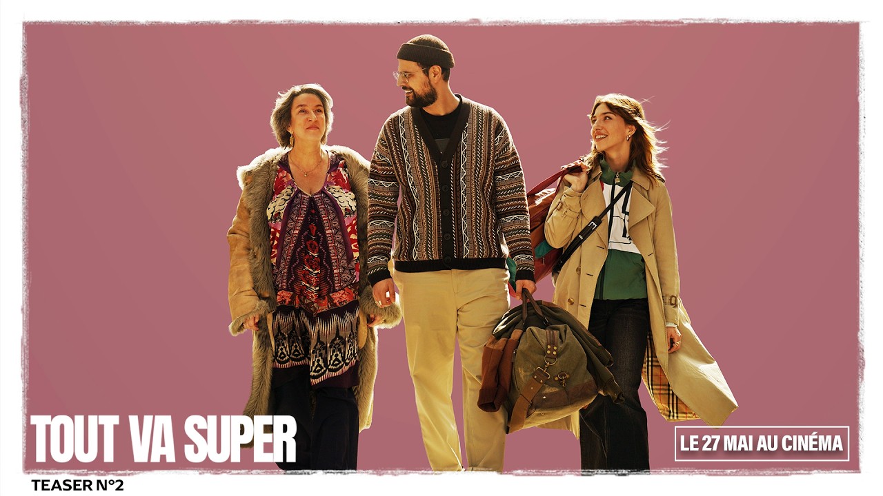 Miniature de la vidéo TOUT VA SUPER / Teaser #2 du film Tout va super