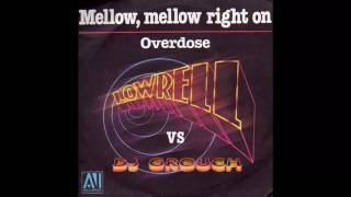 DJ GROUCH - MELLOW, MELLOW RIGHT ON