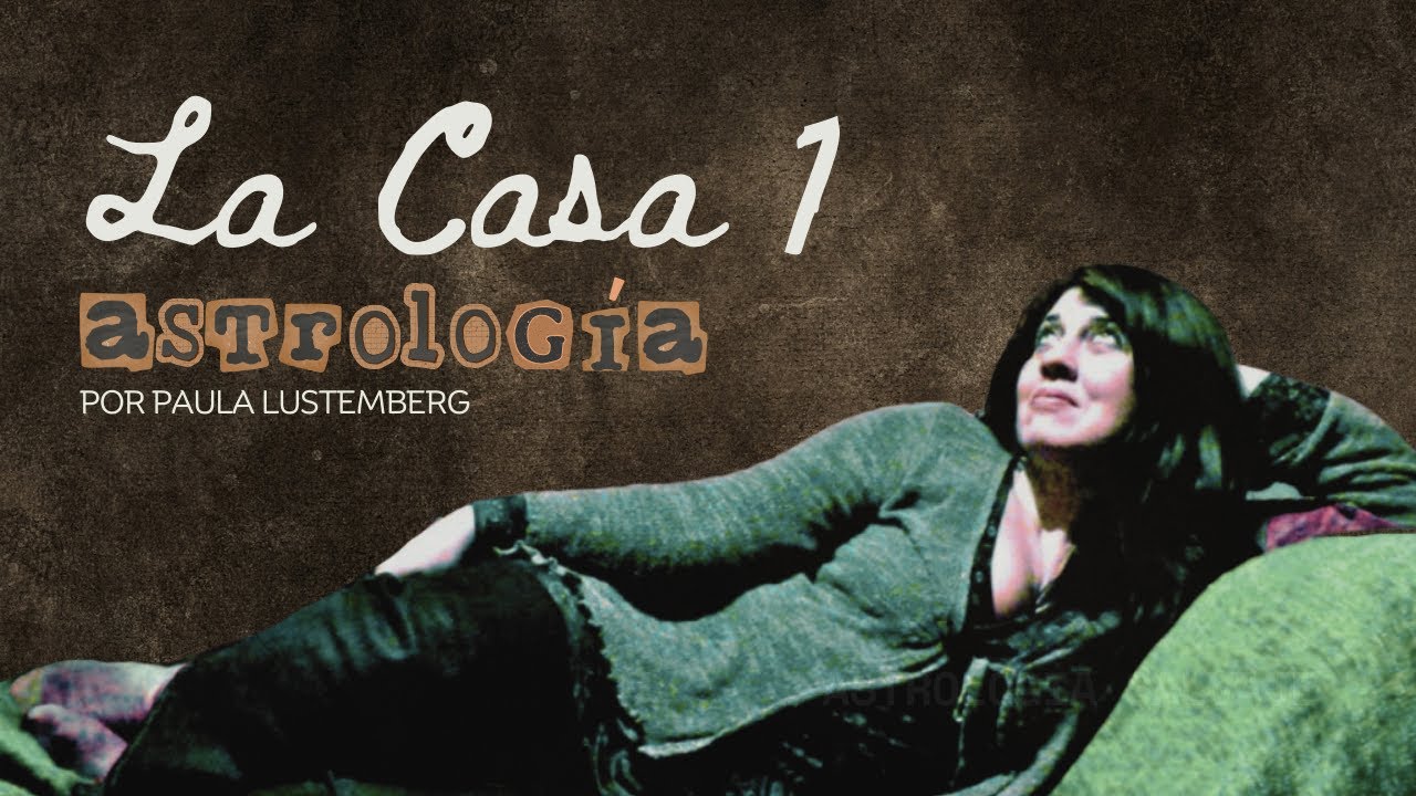 La Casa 1 y tu Signo Ascendente - El Portal de Entrada a la Vida - PODCAST Episodio #3