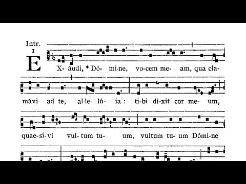 Dominica post Ascensionem (Sunday after the Lords Ascension) - Introitus (Exaudi Domine)