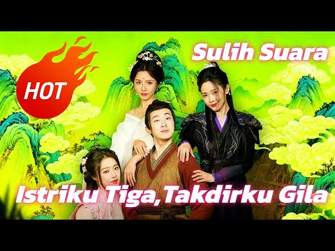 Istriku Tiga, Takdirku Gila (Sulih Suara) #dramabox #drama