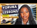 Yoruba Lessons Episode 1: Greetings & Simple Conversations UPDATED & DETAILED || Let's Learn Yoruba!