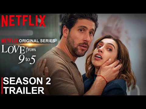 Love from 9 to 5 Season 2 Trailer | Love from 9 to 5 | SEASON 2 | Netflix