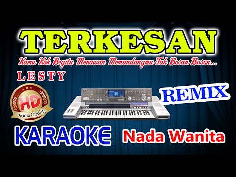 Terkesan Remix Karaoke Lesty HD Audio Nada Wanita